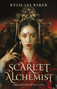 The Scarlet Alchemist: A dazzling enemies-to-lovers dark fantasy! - Kylie Lee Baker (Paperback) 03-09-2024 