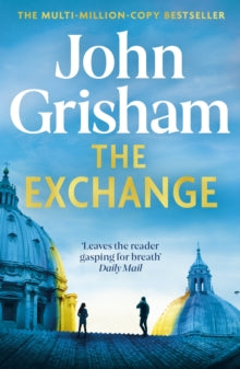 The Exchange: After The Firm - The biggest Grisham in over a decade - John Grisham (Paperback) 04-07-2024 