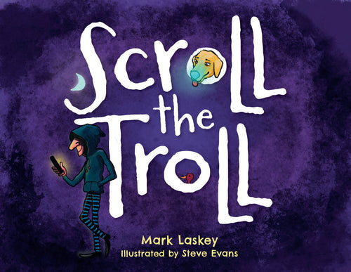 Scroll the Troll - Mark Laskey (Paperback) 18-07-2024 