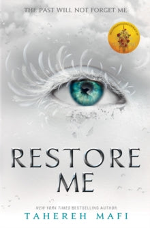 Shatter Me  Restore Me (Shatter Me) - Tahereh Mafi (Paperback) 05-04-2018 