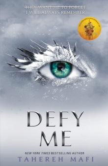 Shatter Me  Defy Me (Shatter Me) - Tahereh Mafi (Paperback) 04-04-2019 