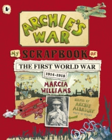 Archie's War - Marcia Williams; Marcia Williams (Paperback) 01-03-2014 Winner of UKLA Book Award 2009 (UK). Short-listed for English 4-11 Book Awards Leicester 2008 (UK).