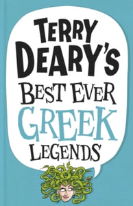 Terry Deary's Best Ever Greek Legends - Terry Deary (Paperback) 07-08-2014 