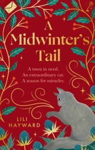 A Midwinter's Tail: the purrfect yuletide story for long winter nights - Lili Hayward (Paperback) 17-10-2024 