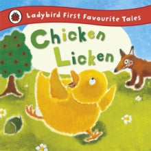 Chicken Licken: Ladybird First Favourite Tales - Mandy Ross (Hardback) 01-03-2012 