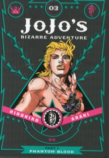 JoJo's Bizarre Adventure: Part 1--Phantom Blood 3 JoJo's Bizarre Adventure: Part 1--Phantom Blood, Vol. 3 - Hirohiko Araki (Hardback) 27-08-2015 