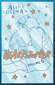 Heartstopper  Heartstopper Volume 5: INSTANT NUMBER ONE BESTSELLER - the graphic novel series now on Netflix! - Alice Oseman (Hardback) 12-09-2024 