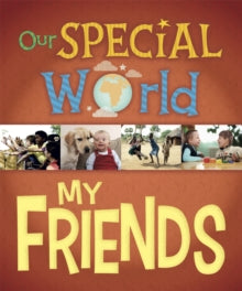 Our Special World  Our Special World: My Friends - Liz Lennon (Paperback) 12-07-2018 