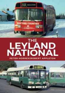 The Leyland National - Peter Horrex; Robert Appleton (Paperback) 15-10-2018 