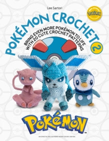 PokeMon Crochet Vol 2: Bring Even More PokeMon to Life with 20 Cute Crochet Patterns - Lee Sartori (Paperback) 21-02-2023 