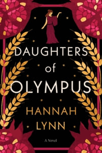 The Daughters of Olympus - Hannah Lynn (Paperback) 09-07-2024 