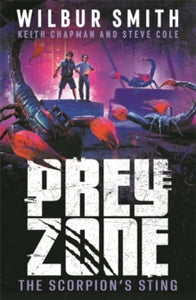 Prey Zone  Prey Zone: The Scorpion's Sting - Wilbur Smith; Keith Chapman; Steve Cole (Paperback) 12-09-2024 