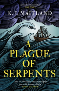 Daniel Pursglove  A Plague of Serpents - K. J. Maitland (Paperback) 07-11-2024 