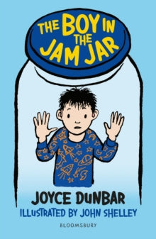 Bloomsbury Readers  The Boy in the Jam Jar: A Bloomsbury Reader: Lime Book Band - Joyce Dunbar; John Shelley (Paperback) 09-07-2020 