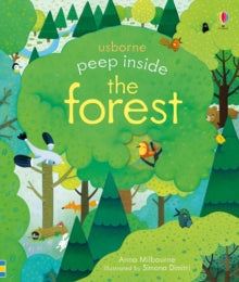 Peep Inside  Peep Inside a Forest - Anna Milbourne; Anna Milbourne; Simona Dimitri (Board book) 04-02-2019 