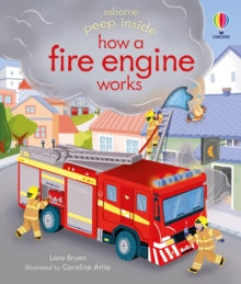 Peep Inside  Peep Inside how a Fire Engine works - Lara Bryan; Caroline Attia (Board book) 02-09-2021 