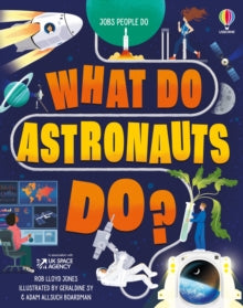 Jobs People Do  What Do Astronauts Do? - Rob Lloyd Jones; Adam Allsuch Boardman (Hardback) 06-06-2024 