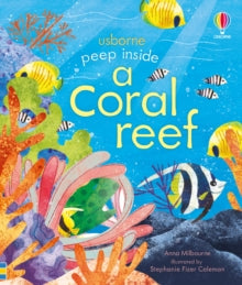 Peep Inside  Peep inside a Coral Reef - Anna Milbourne; Anna Milbourne; Stephanie Fizer Coleman (Board book) 05-08-2021 