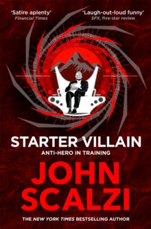 Starter Villain - John Scalzi (Paperback) 31-10-2024 