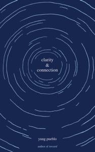 The Inward Trilogy  Clarity & Connection - yung pueblo (Paperback) 27-05-2021 