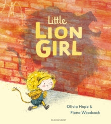 Little Lion Girl - Olivia Hope; Fiona Woodcock (Paperback) 20-06-2024 