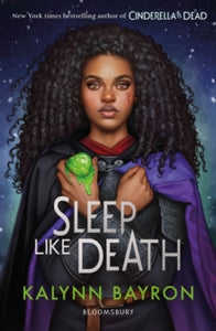 Sleep Like Death: From the author of TikTok sensation Cinderella is Dead - Kalynn Bayron (Paperback) 25-06-2024 