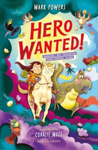 Hero Wanted! - Mark Powers; Coralie Muce (Paperback) 01-08-2024 