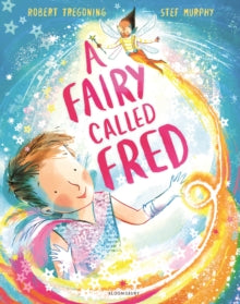 A Fairy Called Fred - Robert Tregoning; Stef Murphy (Paperback) 06-06-2024 