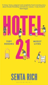 Hotel 21: The 'funny, poignant and completely heart-warming' debut novel - Senta Rich (Paperback) 06-06-2024 