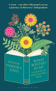 What Writers Read: 35 Writers on their Favourite Book - Pandora Sykes (Paperback) 07-11-2024 