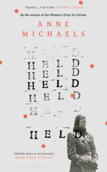 Held: Longlisted for the Booker Prize 2024 - Anne Michaels (Hardback) 09-11-2023 