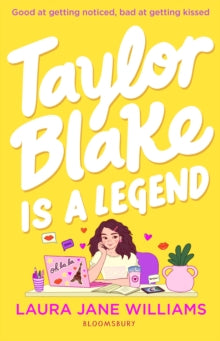 Taylor Blake Is a Legend: The teen debut from the bestselling rom-com author - Laura Jane Williams (Paperback) 04-07-2024 