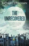 The Unrecovered - Richard Strachan (Hardback) 13-02-2025 