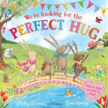 The Bunny Adventures  We're Looking for the Perfect Hug: A Lift-the-Flap Adventure - Martha Mumford; Cherie Zamazing (Paperback) 02-01-2025 