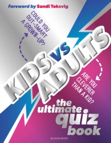 Kids vs Adults: The Ultimate Family Quiz Book - Joe Fullman; Sandi Toksvig (Hardback) 24-10-2024 