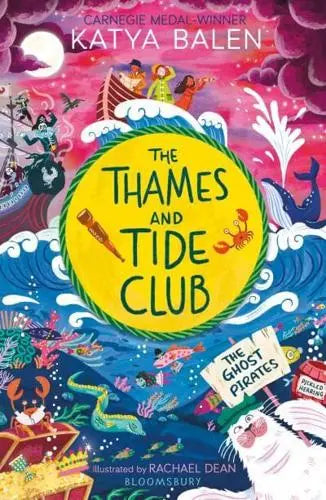 The Thames and Tide Club: The Ghost Pirates - Katya Balen; Rachael Dean (Paperback) 10-10-2024