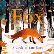 Fox: A Circle of Life Story - Isabel Thomas; Daniel Egneus (Paperback) 02-01-2025 