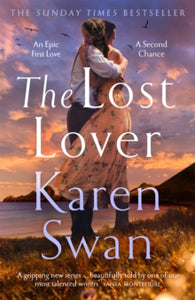 The Wild Isle Series  The Lost Lover - Karen Swan (Hardback) 18-07-2024 