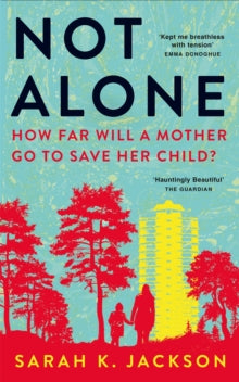 Not Alone - Sarah K Jackson (Paperback) 28-03-2024 