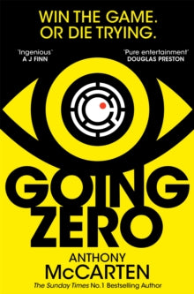 Going Zero: An Addictive, Ingenious Conspiracy Thriller from the No. 1 Bestselling Author of The Darkest Hour - Anthony McCarten (Paperback) 06-06-2024 