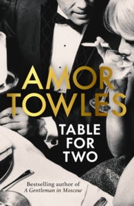 Table For Two - Amor Towles (Hardback) 16-05-2024 