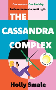 The Cassandra Complex: The unforgettable Reese Witherspoon Book Club pick - Holly Smale (Hardback) 11-05-2023 