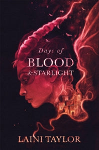 Daughter of Smoke and Bone Trilogy  Days of Blood and Starlight: The Sunday Times Bestseller. Daughter of Smoke and Bone Trilogy Book 2 - Laini Taylor (Paperback) 10-12-2020 