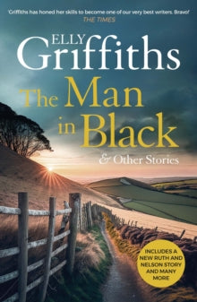 The Man in Black and Other Stories - Elly Griffiths; Beth Eyre; Esther Wane; Imogen Wilde; Jane McDowell; Juliette Burton; Luke Thompson; Nina Wadia (Paperback) 24-10-2024 