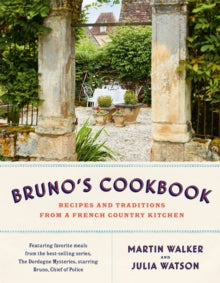 Bruno's Cookbook - Martin Walker; Julia Watson (Hardback) 07-11-2023 