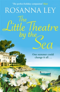 The Little Theatre by the Sea - Rosanna Ley (Paperback) 20-06-2024 