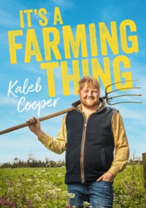 It's a Farming Thing - Kaleb Cooper (Hardback) 24-10-2024 