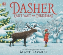 Dasher Can't Wait for Christmas - Matt Tavares; Matt Tavares (Paperback) 21-11-2024 