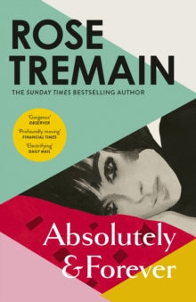 Absolutely and Forever - Rose Tremain (Paperback) 06-06-2024 