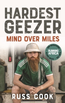 Hardest Geezer: Mind over Miles - Russ Cook (Hardback) 24-10-2024 